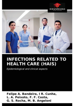 Infections Related To Health Care (Hais)