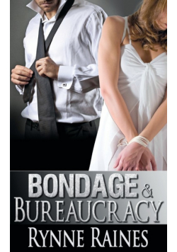 Bondage And Bureaucracy
