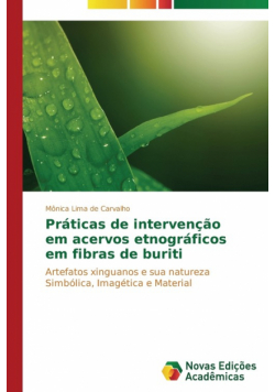 Práticas de intervenção em acervos etnográficos em fibras de buriti