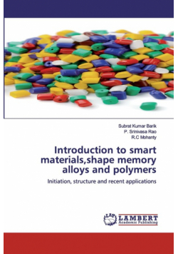 Introduction to smart materials,shape memory alloys and polymers