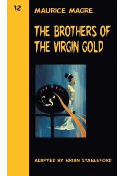 The Brothers of the Virgin Gold