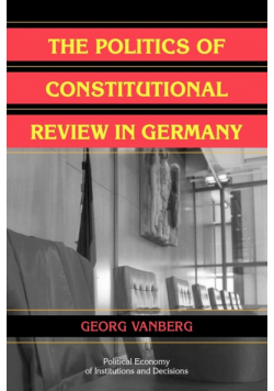 The Politics of Constitutional Review in Germany