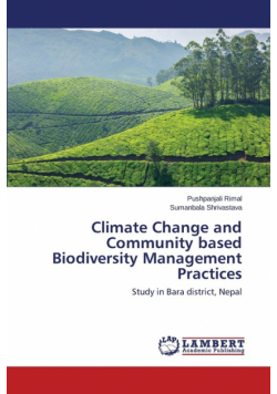 Climate Change and Community based Biodiversity Management Practices