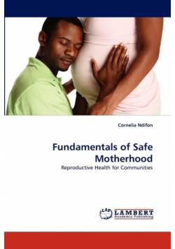 Fundamentals of Safe Motherhood