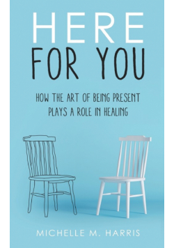 Here For You