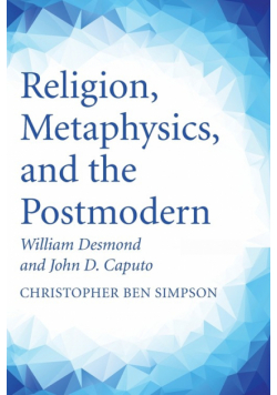 Religion, Metaphysics, and the Postmodern