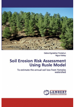 Soil Erosion Risk Assessment Using Rusle Model