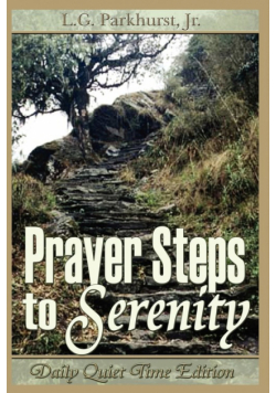 Prayer Steps to Serenity Daily Quiet Time Edition