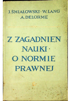 Z zagadnień nauki o normie prawnej
