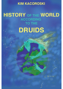 The History of the World According to the Druids