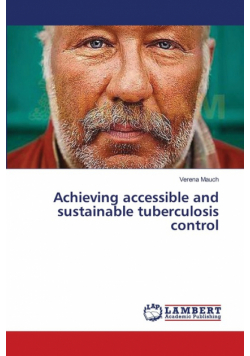 Achieving accessible and sustainable tuberculosis control