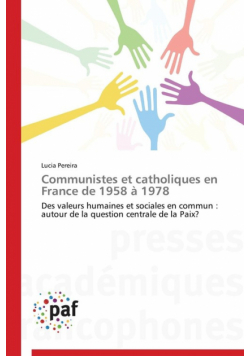 Communistes et catholiques en france de 1958 à 1978
