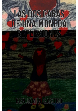 Las Dos Caras De Una Moneda Reflexiones