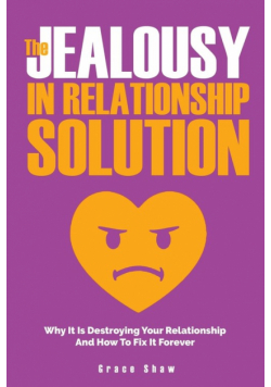 The Jealousy In Relationship Solution
