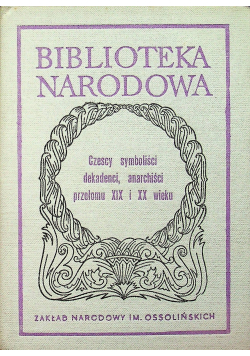 Czescy symboliści dekadenci anarchiści przełomu XIX i XX wieku