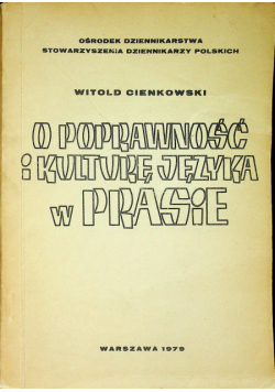 O Poprawność i Kulturę Języka w Prasie