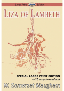 Liza of Lambeth (Large Print Edition)