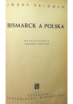 Bismarck a Polska 1947 r.