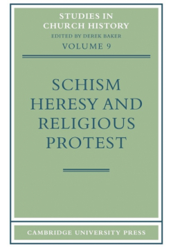 Schism, Heresy and Religious Protest