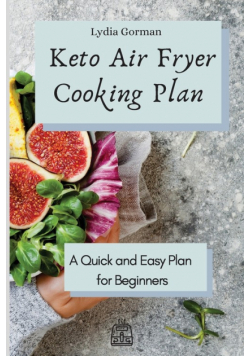 Keto Air Fryer Cooking Plan