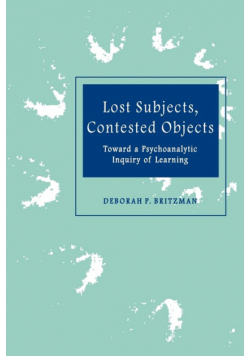 Lost Subjects, Contested Objects