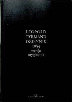 Leopold Tyrmand Dziennik 1954 wersja oryginalna