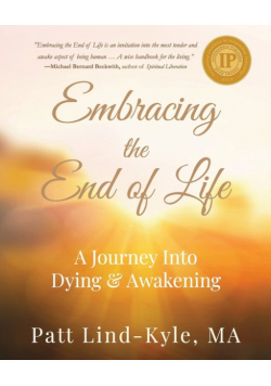 Embracing The End of Life