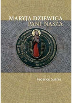 Maryja Dziewica pani nasza