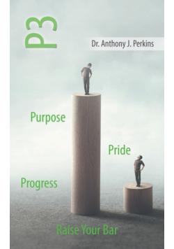 P3 Purpose - Pride - Progress