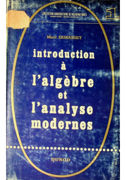 Introduction a l algebre et l analyse modernes