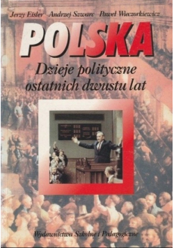 Polska dzieje polityczne ostatnich dwustu lat