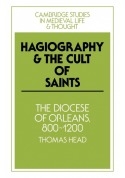 Hagiography and the Cult of Saints