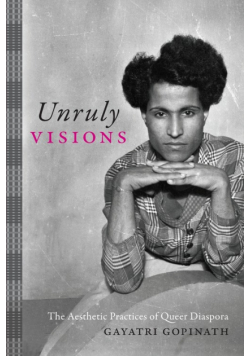 Unruly Visions
