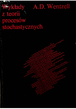 Wykłady z teorii procesów stochastycznych