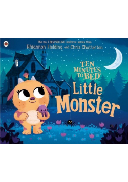 Ten Minutes to Bed: Little Monster
