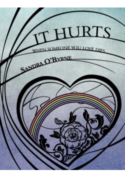 It Hurts When Someone You Love Dies