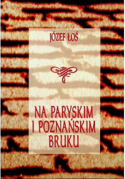 Na paryskim i poznańskim bruku