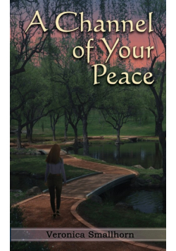 A Channel of Your Peace