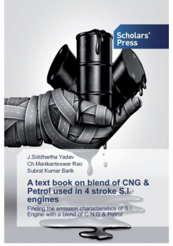 A text book on blend of CNG & Petrol used in 4 stroke S.I. engines