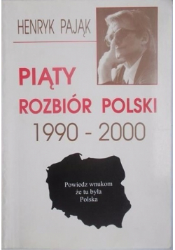 Piąty rozbiór Polski 1990-2000
