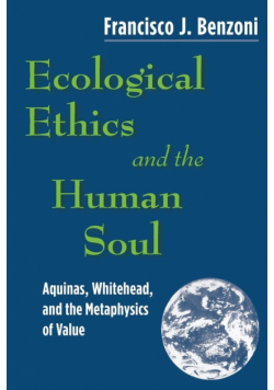 Ecological Ethics and the Human Soul