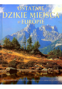 Ostatnie dzikie miejsca w Europie