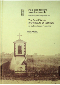 Mała architektura sakralna Kaszub