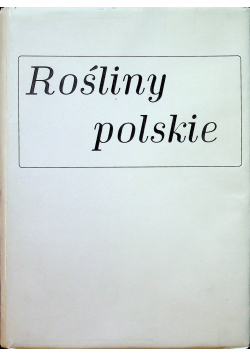 Rośliny polskie