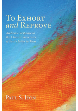 To Exhort and Reprove
