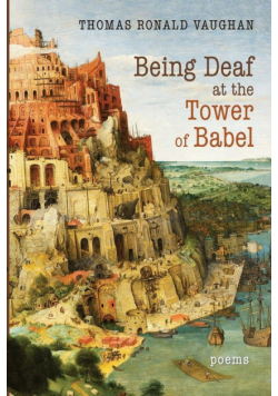 Being Deaf at the Tower of Babel