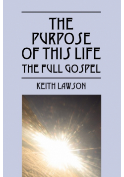 The Purpose of This Life