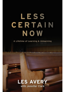 Less Certain Now