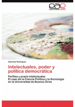 Intelectuales, poder y política democrática