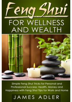 Feng Shui for Wellness and Wealth